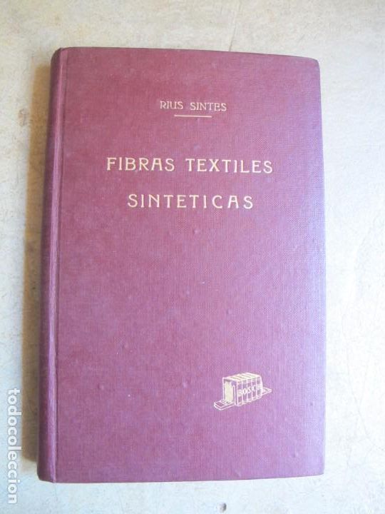 Libros: FIBRAS TEXTILES SINTETICAS. RIUS SINTES - Foto 1