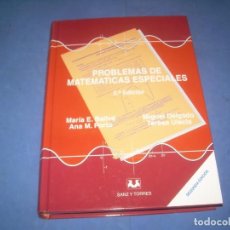 Libros: PROBLEMAS DE MATEMÁTICAS ESPECIALES. 2ª EDIC. SANZ Y TORRES 2004. LIBRO