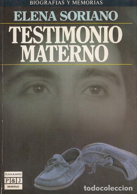Libros: TESTIMONIO MATERNO - SORIANO, ELENA - Foto 1