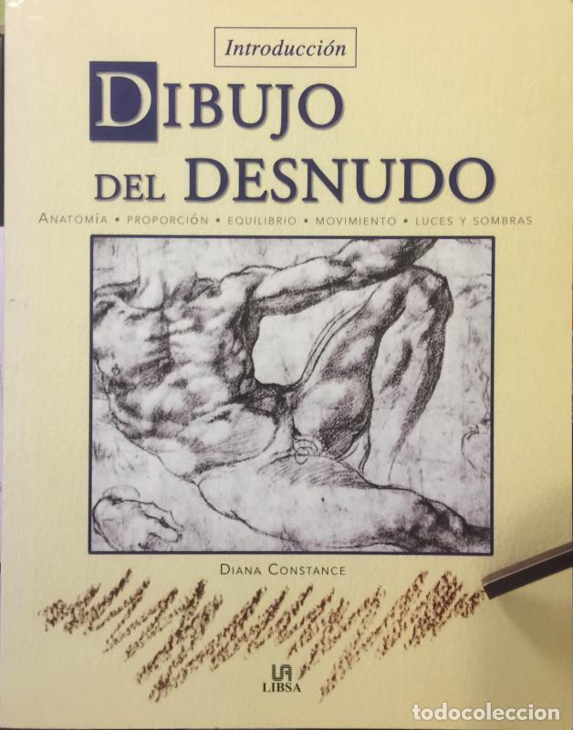 Libros: Introducci&oacute;n. Dibujo del desnudo - Diana Constance - Foto 1