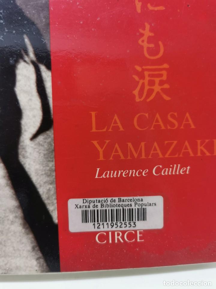 Libros: LA CASA YAMAZAKI / LAURENCE CAILLET - Foto 2