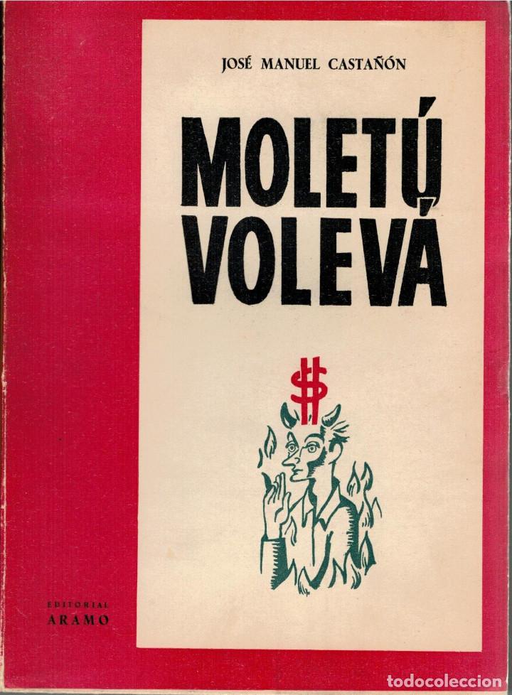 Libros: Molet&uacute; Volev&aacute;. Jos&eacute; Manuel Casta&ntilde;on - Foto 1