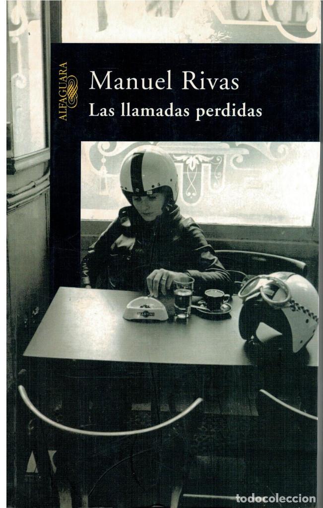 Libros: LAS LLAMADAS PERDIDAS - MANUEL RIVAS - Foto 1