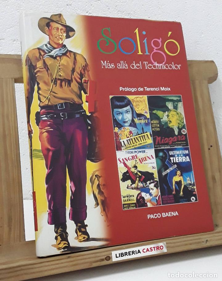 Libros: Solig&oacute;. M&aacute;s all&aacute; del Technicolor - Paco Baena - Foto 1
