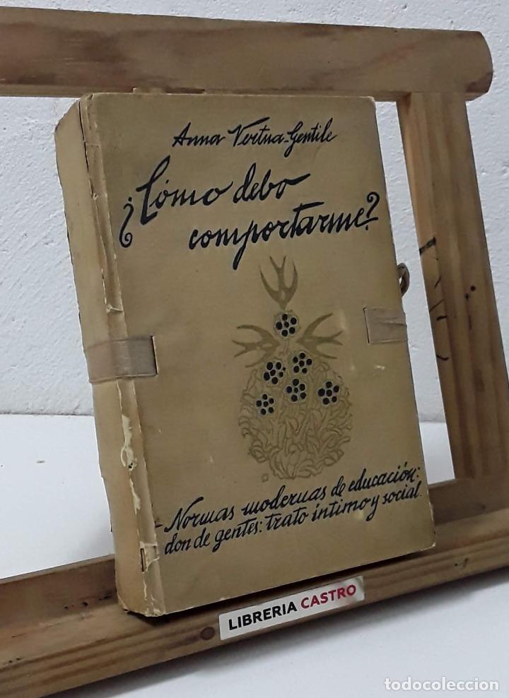Libros: &iquest;C&oacute;mo debo comportarme? Libro para todos - Anna Vertua Gentile - Foto 1