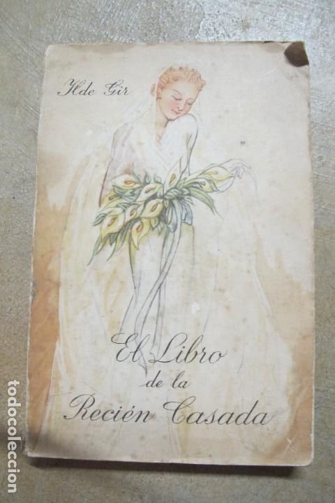 Libros: EL LIBRO DE LA RECIEN CASADA. ILDE GIR - Foto 1