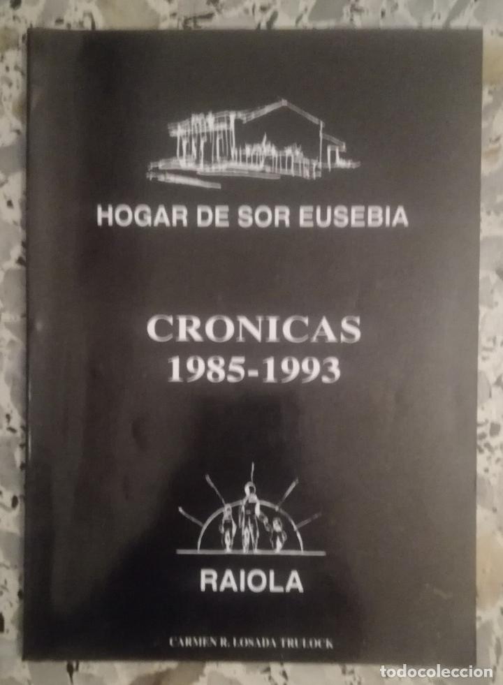 Libros: Hogar de Sor Eusebia, Cronicas 1985-1993 - OFERTAS DOCABO - Foto 1