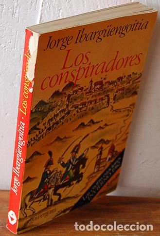 Libros: LOS CONSPIRADORES - JORGE IBARG&Uuml;ENGOITIA - Foto 1