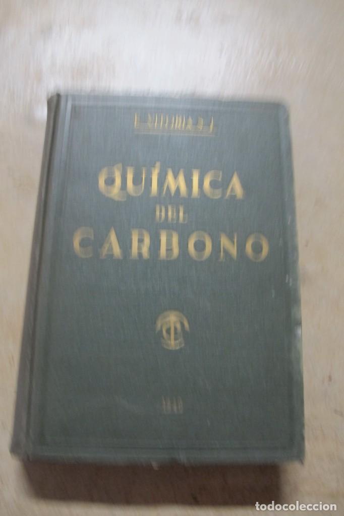 Libros: QUIMICA DEL CARBONO. E. VITORIA S.J. EDUARDO. TEORICA Y PRACTICA - Foto 1