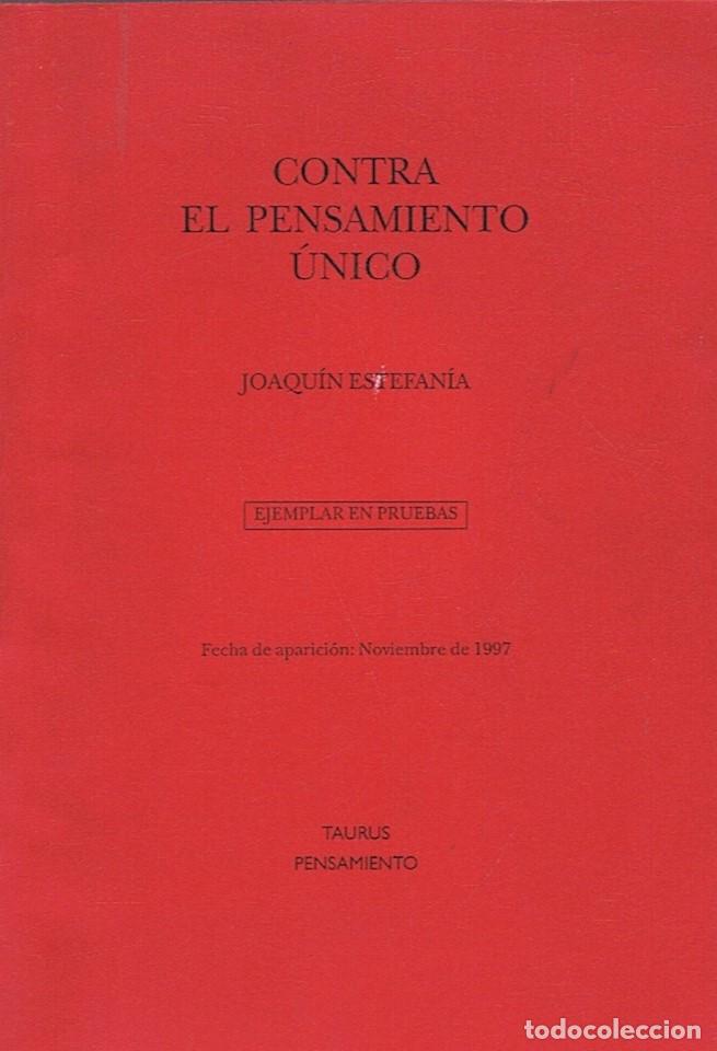 Libros: CONTRA EL PENSAMIENTO &Uacute;NICO - Estefan&iacute;a. Joaqu&iacute;n - Foto 1