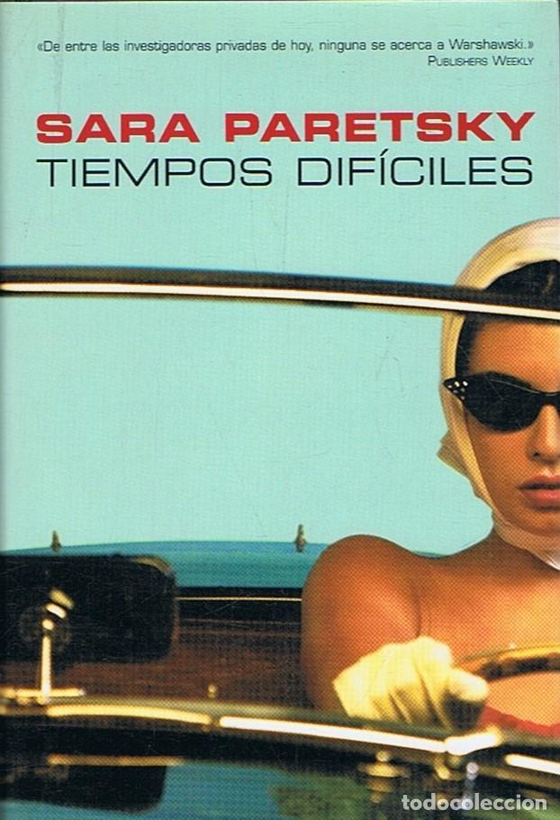 Libros: TIEMPOS DIF&Iacute;CILES - Paretsky. Sara - Foto 1