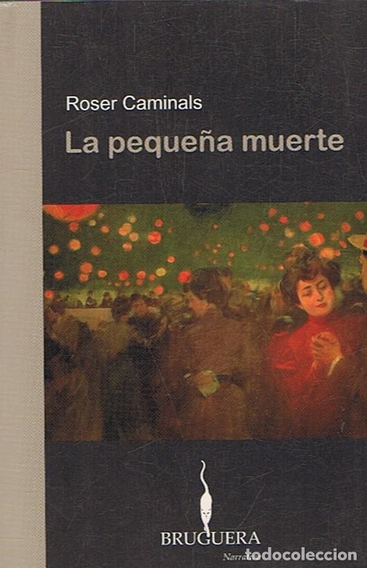 Libros: LA PEQUE&Ntilde;A MUERTE - Caminals. Roser - Foto 1