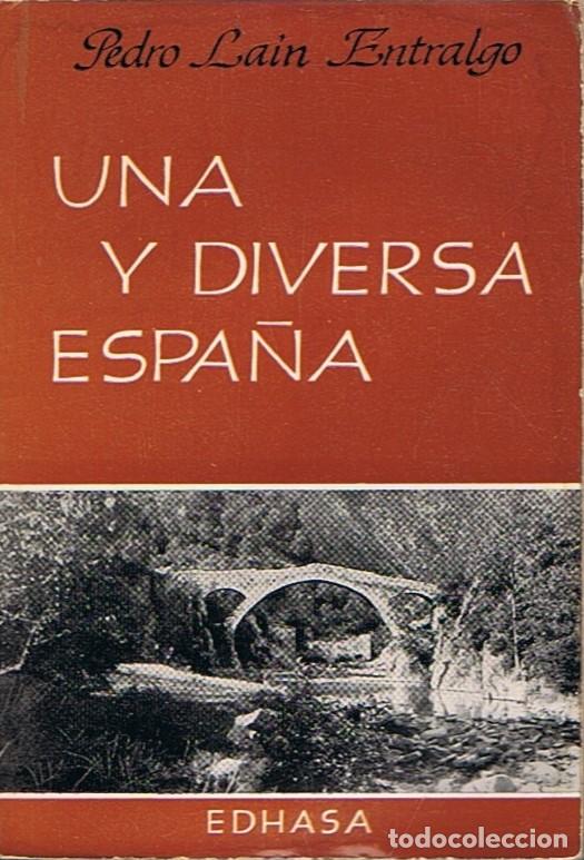 Libros: UNA Y DIVERSA ESPA&Ntilde;A - Lain Entralgo. Pedro - Foto 1