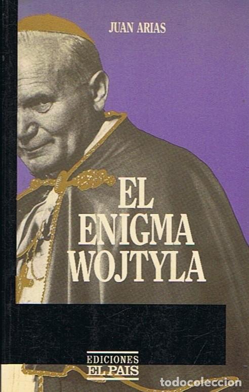 Libros: EL ENIGMA WOJTYLA - Arias. Juan - Foto 1