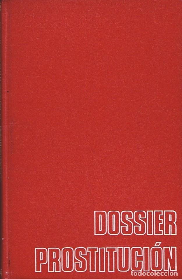 Libros: DOSSIER PROSTITUCI&Oacute;N - Dallayrac. Dominique - Foto 1