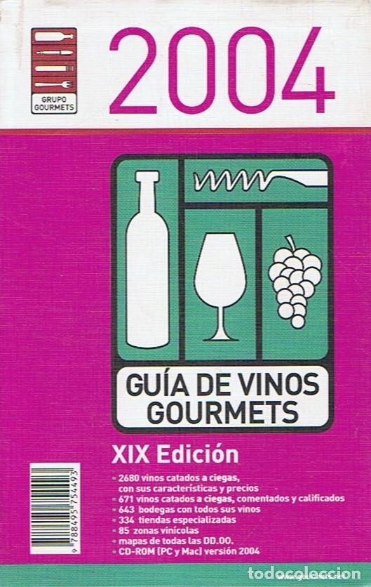Libros: GU&Iacute;A DE VINOS GOURMETS 2004 - Editorial. - Foto 1