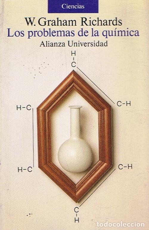 Libros: LOS PROBLEMAS DE LA QU&Iacute;MICA - Graham Richards. W - Foto 1