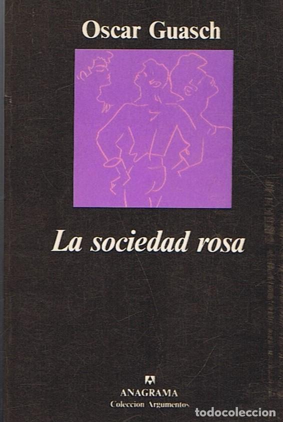 Libros: LA SOCIEDAD ROSA - Guasch. Oscar - Foto 1