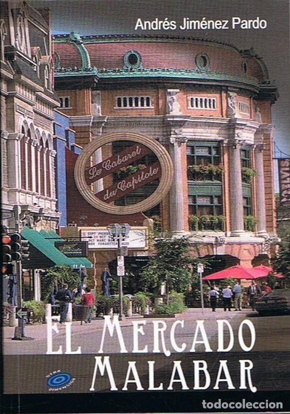 Libros: EL MERCADO MALABAR - Jim&eacute;nez Pardo. Andr&eacute;s - Foto 1