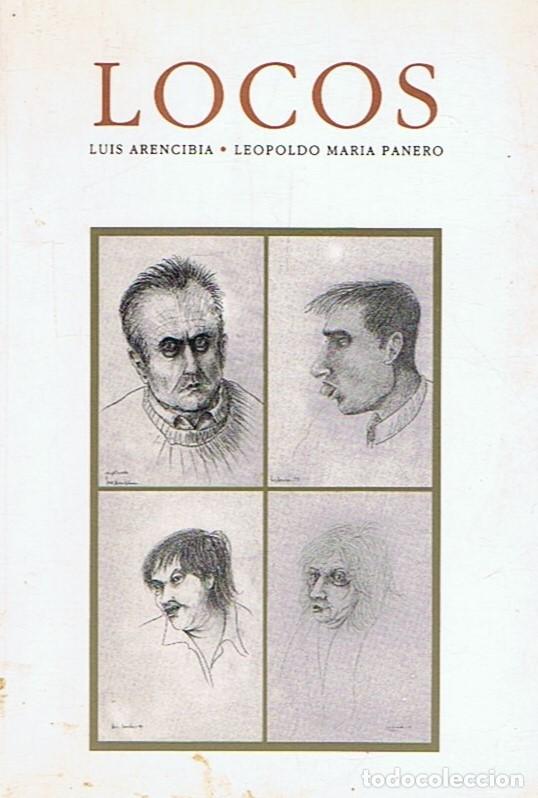 Libros: LOCOS - Arencibia. Luis, / Leopoldo Mar&iacute;a Panero - Foto 1
