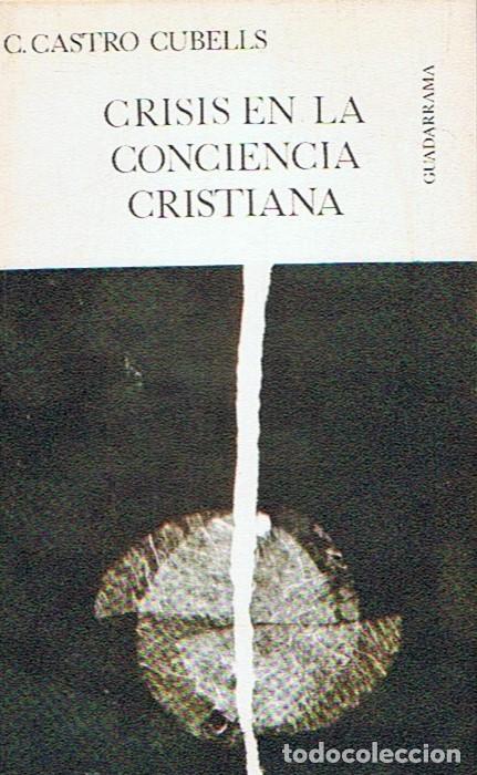 Libros: CR&Iacute;SIS EN LA CONCIENCIA CRISTIANA - Cubells. C. Castro - Foto 1