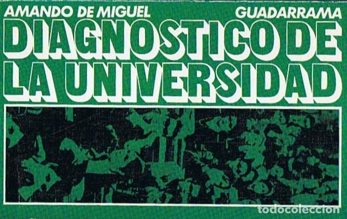 Libros: DIAGNOSTICO DE LA UNIVERSIDAD - Miguel. Amando de, - Foto 1