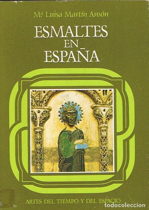 Libros: ESMALTES EN ESPA&Ntilde;A - Mart&iacute;n Ans&oacute;n. M.&ordf; Luisa - Foto 1