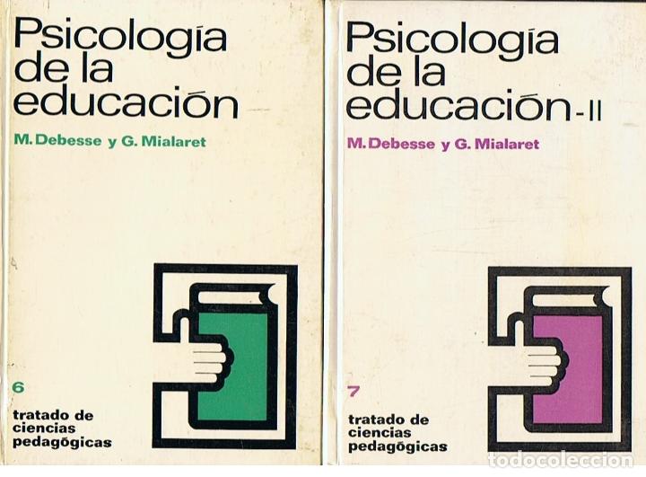 Libros: PSICOLOGIA DE LA EDUCACI&Oacute;N. 2 Tomos (de 3) - Debesse / Mialaret - Foto 1