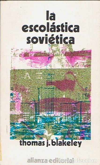 Libros: LA ESCOL&Aacute;STICA SOVI&Eacute;TICA - Blakeley. Thomas J - Foto 1