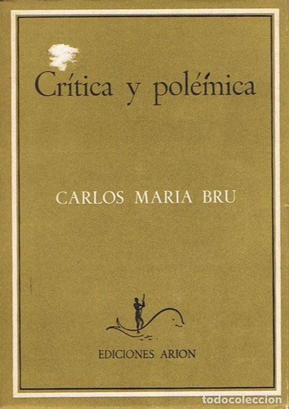Libros: CR&Iacute;TICA Y POL&Eacute;MICA - Bru. Carlos Mar&iacute;a - Foto 1