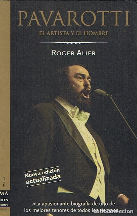 Libri di seconda mano: PAVAROTTI EL ARTISTA Y EL HOMBRE - Alier. Roger