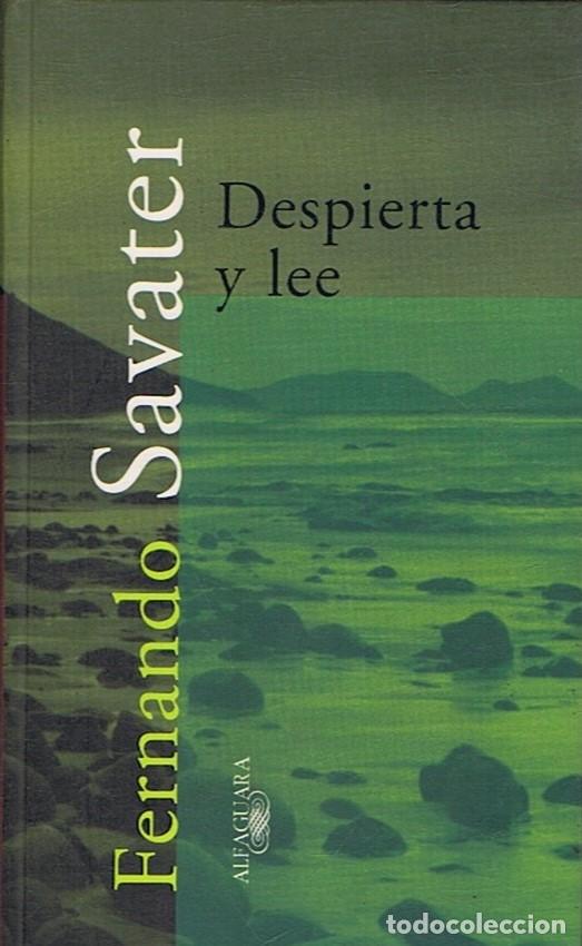 Libros: DESPIERTA Y LEE - Savater. Fernando - Foto 1