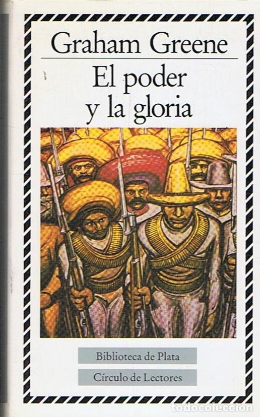 Libros: EL PODER Y LA GLORIA - Greene. Graham - Foto 1