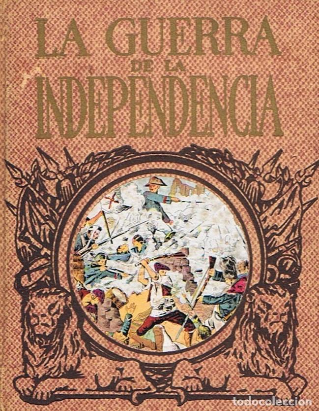 Libros: LA GUERRA DE LA INDEPENDENCIA - Garc&iacute;a. Juan - Foto 1
