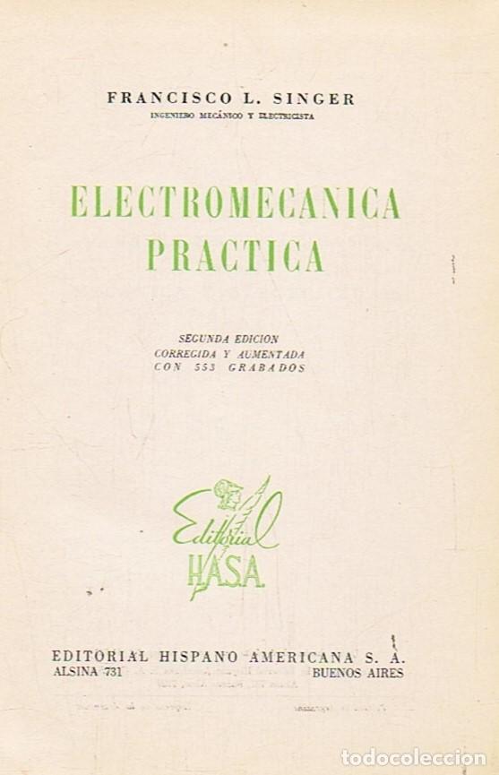 Libros: ELECTROMEC&Aacute;NICA PR&Aacute;CTICA - Singer. Francisco L - Foto 2