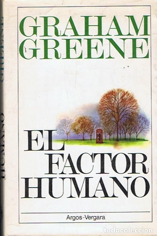 Libros: EL FACTOR HUMANO - Greene. Graham - Foto 1