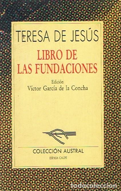 Libros: LIBRO DE LAS FUNDACIONES - Teresa de Jes&uacute;s - Foto 1