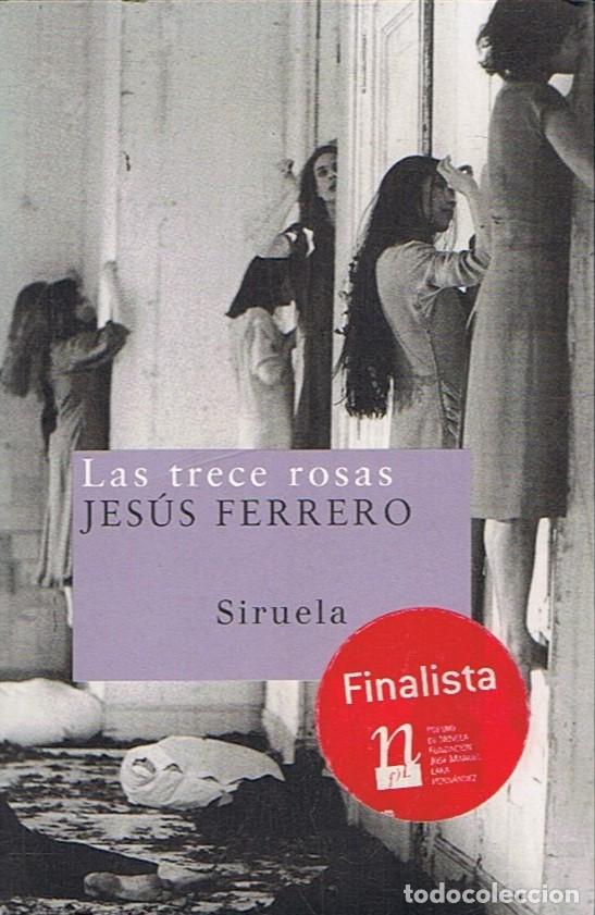 Libros: LAS TRECE ROSAS - Ferrero. Jes&uacute;s - Foto 1