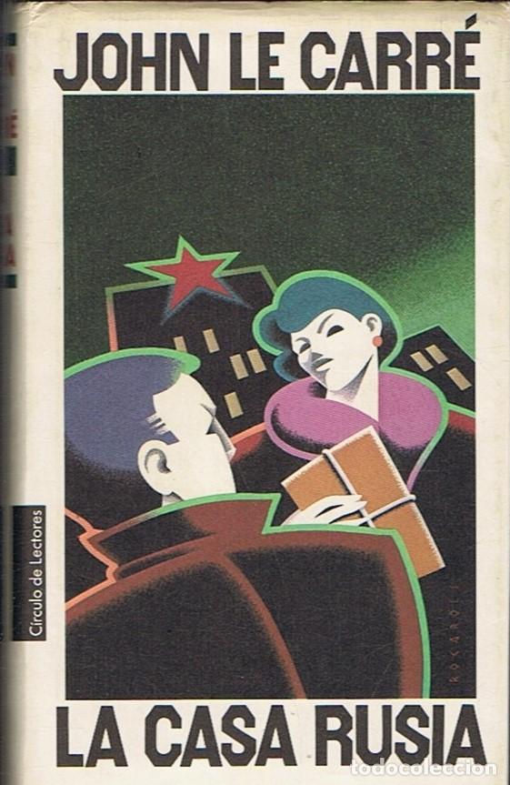 Libros: LA CASA RUSIA - Le Carre. John - Foto 1