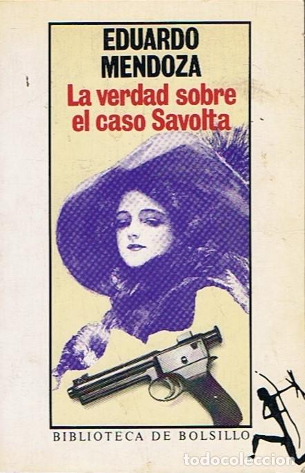 Libros: LA VERDAD SOBRE EL CASO SAVOLTA - Mendoza. Eduardo - Foto 1