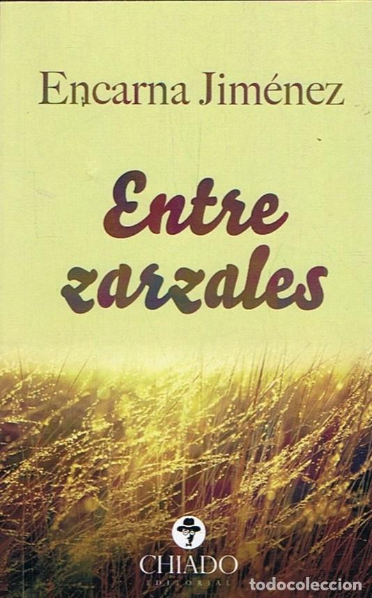Libros: ENTRE ZARZALES - Jim&eacute;nez. Encarna - Foto 1