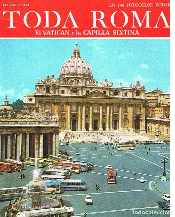 Libros: TODA ROMA. EL VATICAN Y LA CAPILLA SIXTINA - Pucci. Eugenio - Foto 1