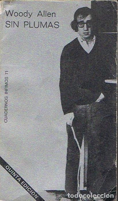 Libros: SIN PLUMAS - Allen. Woody - Foto 1