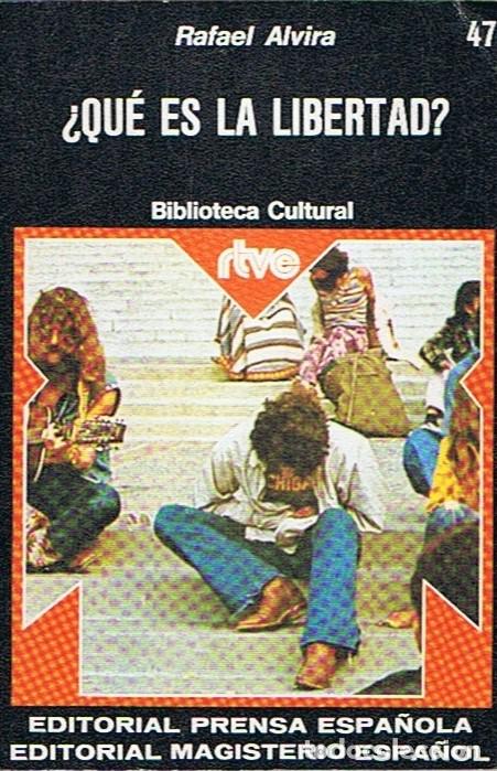Libros: &iquest;QU&Eacute; ES LA LIBERTAD? - Alvira. Rafael - Foto 1