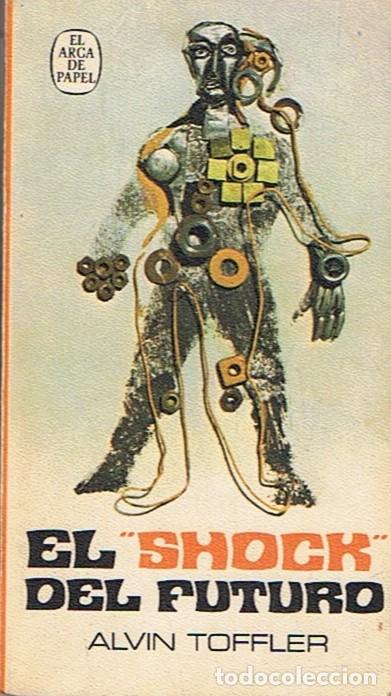 Libros: EL SHOCK DEL FUTURO - Toffler. Alvin - Foto 1