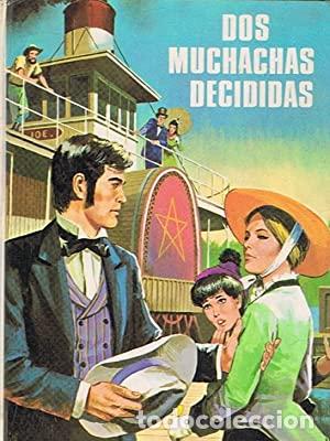 Libros: DOS MUCHACHAS DECIDIDAS - Garc&iacute;a Corella. Laura - Foto 1