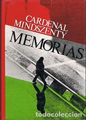 Libros: MEMORIAS. - Mindszenty. Cardenal J&oacute;zsef - Foto 1