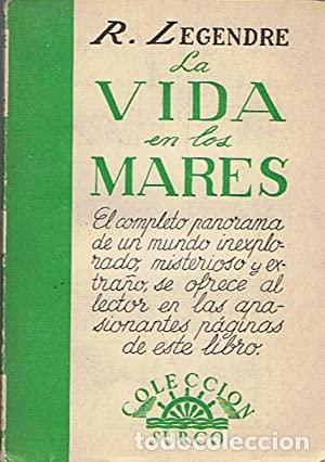 Libros: LA VIDA EN LOS MARES - Legendre. R. - Foto 1