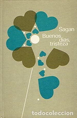 Libros: BUENOS D&Iacute;AS, TRISTEZA - Sagan. Fran&ccedil;oise - Foto 1
