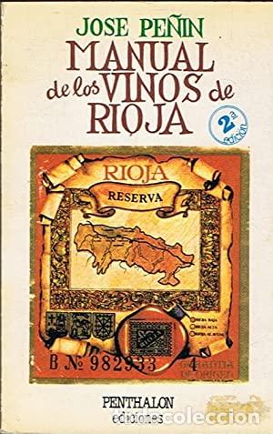 Libros: MANUAL DE LOS VINOS DE RIOJA - Pe&ntilde;in. Jos&eacute; - Foto 1